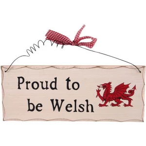 Proud To Be Welsh Hanging Sign
