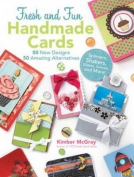 100 Fresh and Fun Handmade Cards by Kimber Mcgray Paperback
