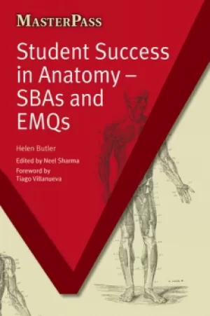 Student Success in AnatomySBAs and EMQs