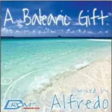 A Balearic Gift: Legends Series 1 - Mixed By Alfredo
