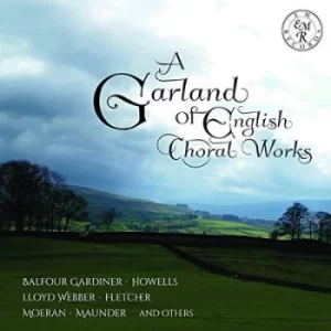 A Garland of English Choral Works by Henry Balfour Gardiner CD Album
