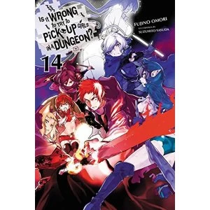 Is It Wrong to Try to Pick Up Girls in a Dungeon?, Vol. 14 (light novel) (Is It Wrong to Pick Up Girls in a Dungeon?)