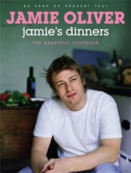 Jamies Dinners by Jamie Oliver Hardback