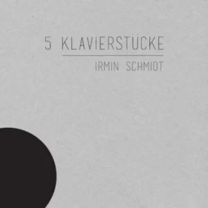 5 Klavierstucke by Irmin Schmidt Vinyl Album