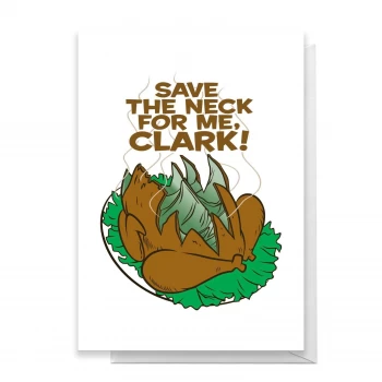 National Lampoon Save The Neck For Me Clark Greetings Card