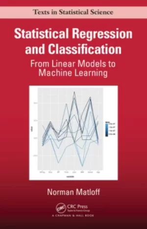 Statistical Regression and ClassificationFrom Linear Models to Machine Learning