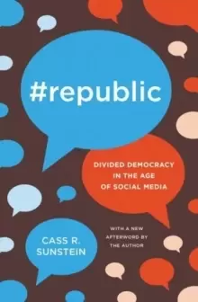 #Republic : Divided Democracy in the Age of Social Media