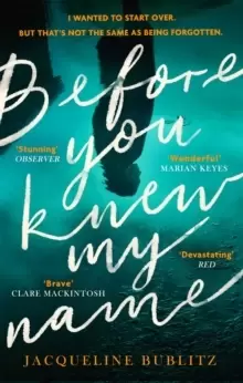 Before You Knew My Name : 'An exquisitely written, absolutely devastating novel' Red magazine