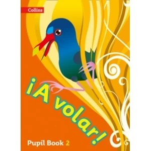 A volar Pupil Book Level 2 : Primary Spanish for the Caribbean