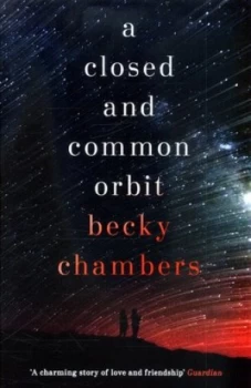 A Closed and Common Orbit by Becky Chambers Book