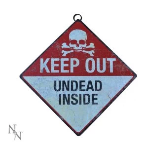 Keep Out Undead Inside Sign