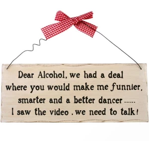 Dear Alcohol Hanging Sign