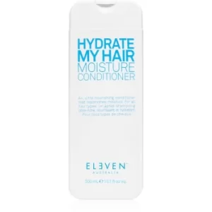 Eleven Australia Hydrate My Hair Moisturising and Nourishing Conditioner 300ml