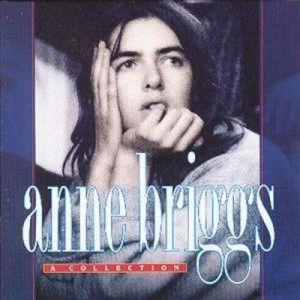 A Collection by Anne Briggs CD Album