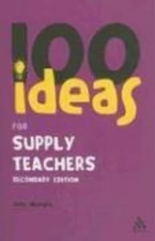 100 Ideas for Supply Teachers by Julia Murphy Paperback