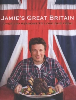 Jamies Great Britain by Jamie Oliver Hardback