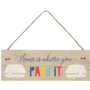 Home Is Where You Park It MDF Sign
