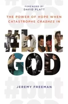 #butGod : The Power of Hope When Catastrophe Crashes In