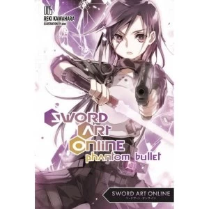 Sword Art Online 5: Phantom Bullet (light novel)