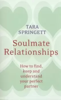 Soulmate relationships by Tara Springett