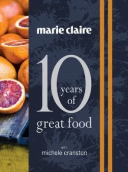 10 years of great food by Michele Cranston