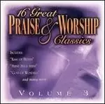 16 great praise and worship classics vol 3