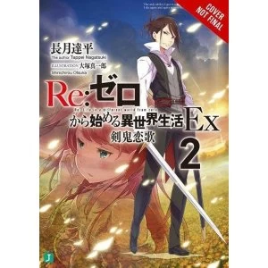 re:Zero Ex, Vol. 2 (Light Novel)
