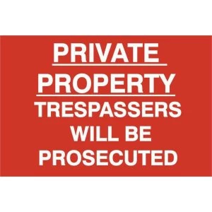 ASEC Private Property Trespassers Will Be Prosecuted 400mm x 600mm PVC Self Adhesive Sign