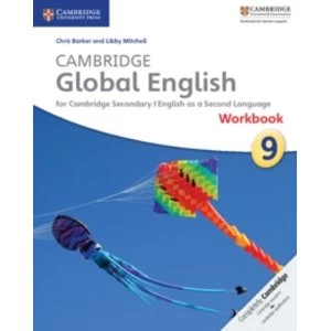 Cambridge Global English Stage 9 Workbook: for Cambridge Secondary 1 English as a Second Language by Libby Mitchell, Chris...