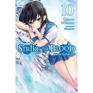 Strike the Blood, Vol. 10 (light novel)