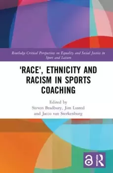 'Race' Ethnicity and Racism in Sports Coaching