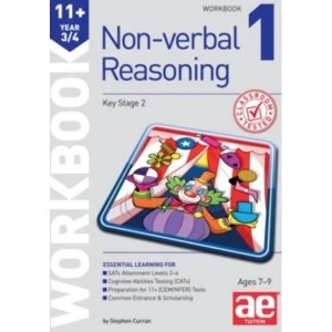11+ Non-Verbal Reasoning Year 3/4 Workbook 1 : Including Multiple Choice Test Technique
