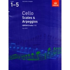 Cello Scales & Arpeggios, ABRSM Grades 1-5 : From 2012