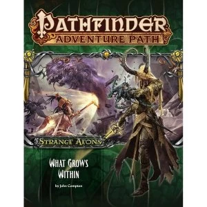 Pathfinder Adventure Path: Strange Aeons Part 5 of 6 - What Grows Within