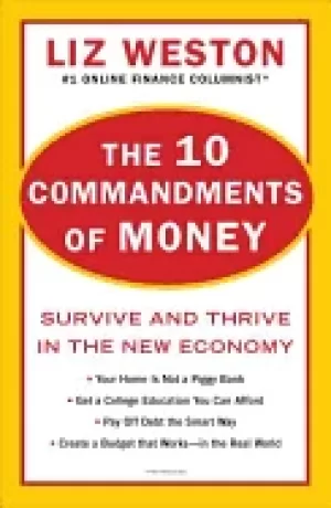10 commandments of money survive and thrive in the new economy