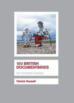 100 British Documentaries by Patrick Russell Book