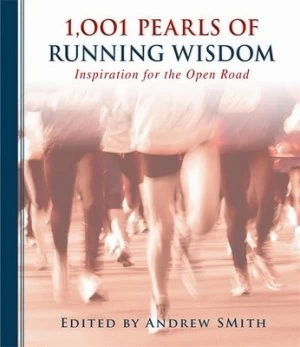 1 001 Pearls of Runners Wisdom by Bill Katovsky Hardback