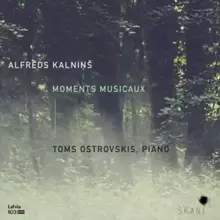 Alfreds Kalnins: Moments Musicaux