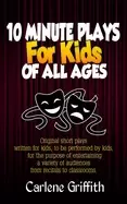 10 minute plays for kids of all ages