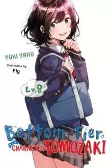 Bottom-Tier Character Tomozaki, Vol. 8 (light novel)