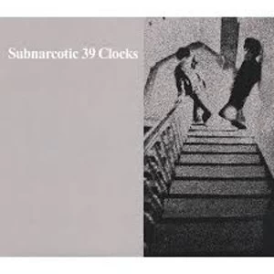 39 Clocks - Subnarcotic Vinyl