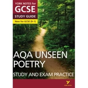 AQA English Literature Unseen Poetry Study and Exam Practice: York Notes for GCSE (9-1)