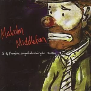 514 Fluoxytine Seagull Alcohol John Nicotine by Malcolm Middleton CD Album