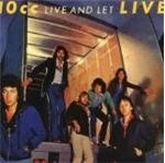 10cc - Live And Let Live (Music CD)