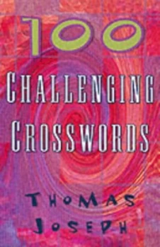 100 Challenging Crosswords by Thomas Joseph Paperback
