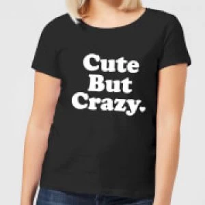 Cute But Crazy Womens T-Shirt - Black - 3XL
