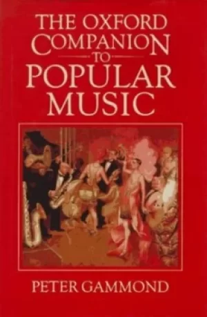 The Oxford companion to popular music by Peter Gammond