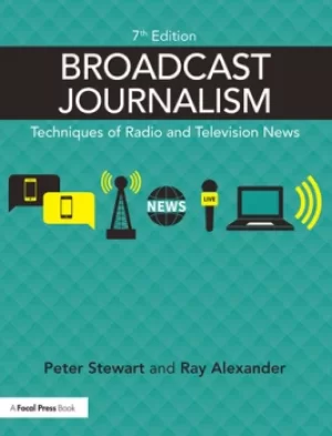 Broadcast JournalismTechniques of Radio and Television News