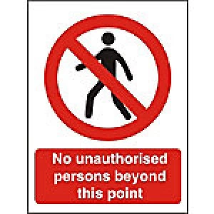 Prohibition Sign No Unauthorised Persons Plastic 40 x 30 cm
