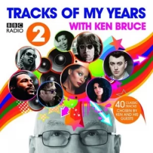 BBC Radio 2s Tracks Of My Years With Ken Bruce Compilations Music Audio CD